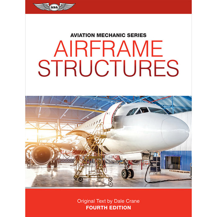 ASA Aviation Maintenance Technician (Amt): Airframe Structures