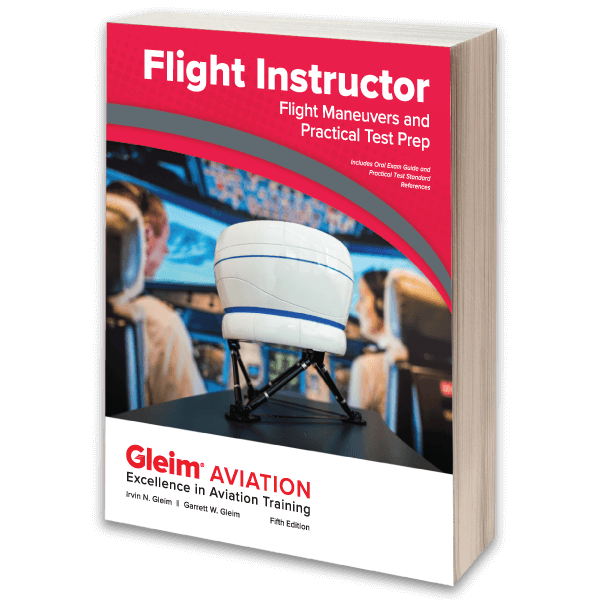 Gleim Flight Instructor Flight Maneuvers And Practical Test