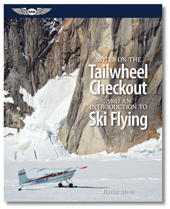 ASA Notes ON Tailwhl Chkout & Intro TO SKI Flyng