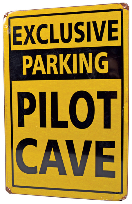 Exclusive Pilot Cave Metal Sign