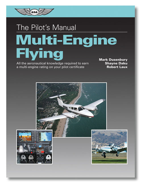 ASA Pilots Manual: Multi Engine Flying