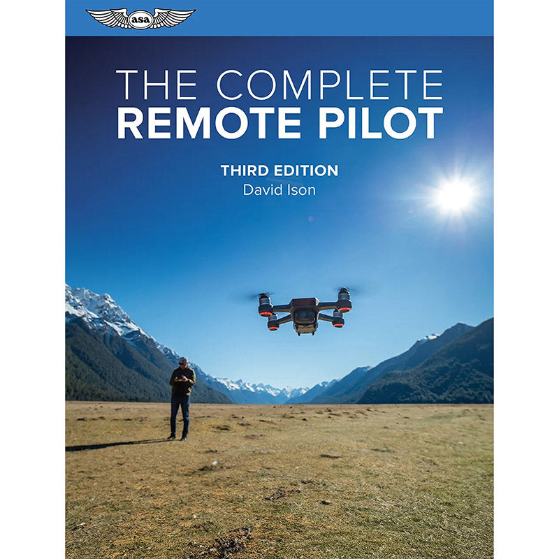 ASA The Complete Remote Pilot