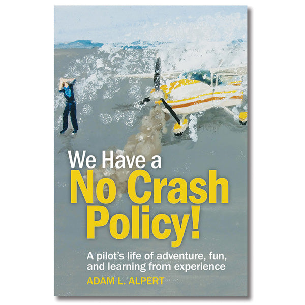 ASA WE Have A NO Crash Policy Softcover Book