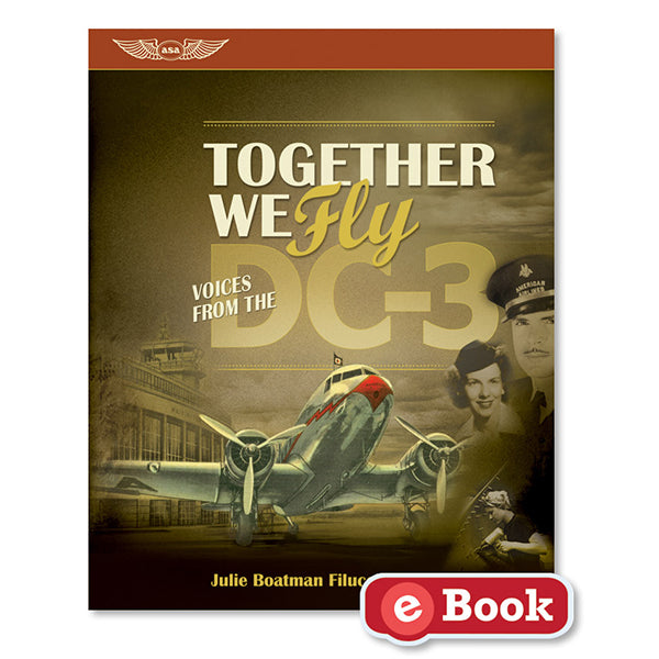 ASA Together WE FLY DC-3 Ebook