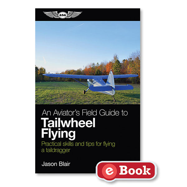 ASA Aviators Field Guide TO Tailwheel Ebook PDF