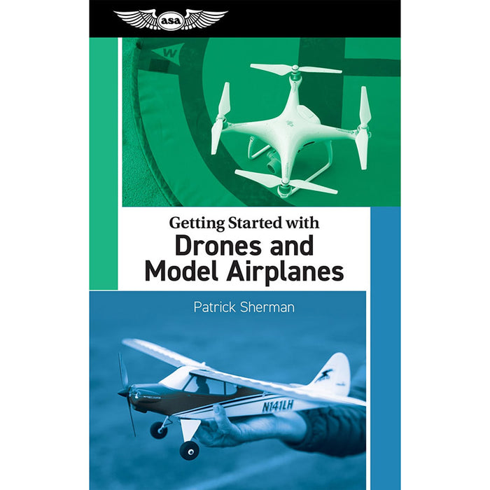 ASA Getting Started With Drones AND Model Airplanes