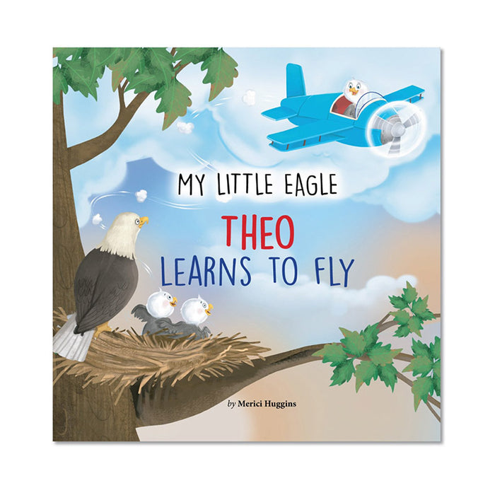 MY Little Eagle: Theo Learns TO FLY Hardcover Childrens Book