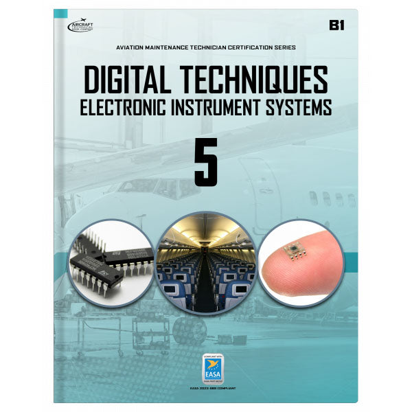 Digital Techniques / Electronic Instrument Systems Module 5 B1 0309-EASA-E E-Book