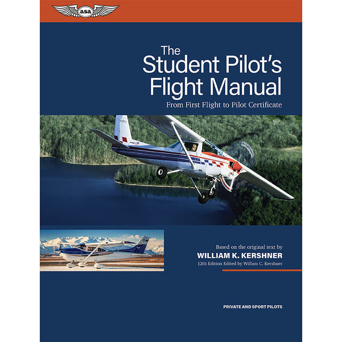 ASA Kershner Student Pilot Manual