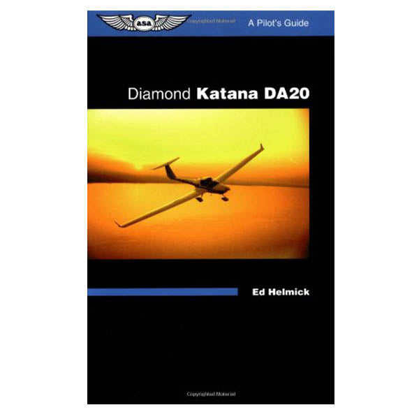 ASA Diamond Katana DA20 Pilots Guide