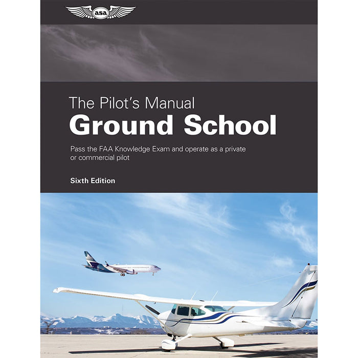 ASA THE Pilots Manual 2 Ground School Private AND Commercial