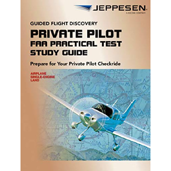 Jeppesen Private Pilot FAA Practical Test Study Guide