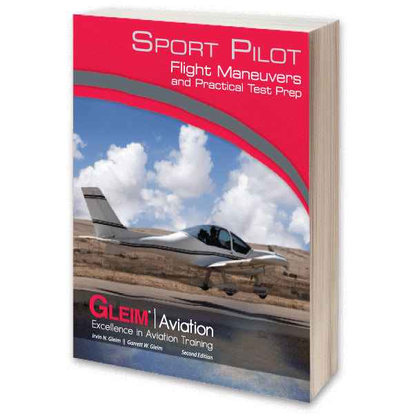 Gleim Sport Pilot Flight Maneuvers AND Practical Test Prep