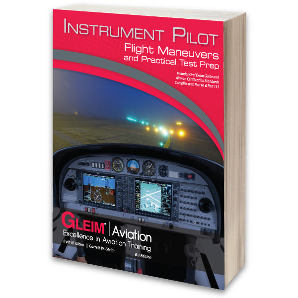 Gleim Instrument Pilot Flight Maneuvers AND Practical Test