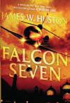 Falcon Seven BY James W Huston