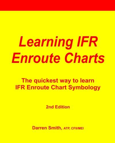 Learning IFR Enroute Charts BY Darren Smith