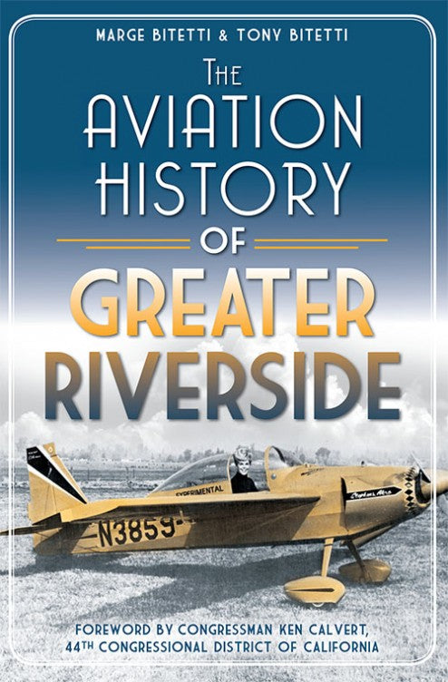THE Aviation History OF Greater Riverside Book