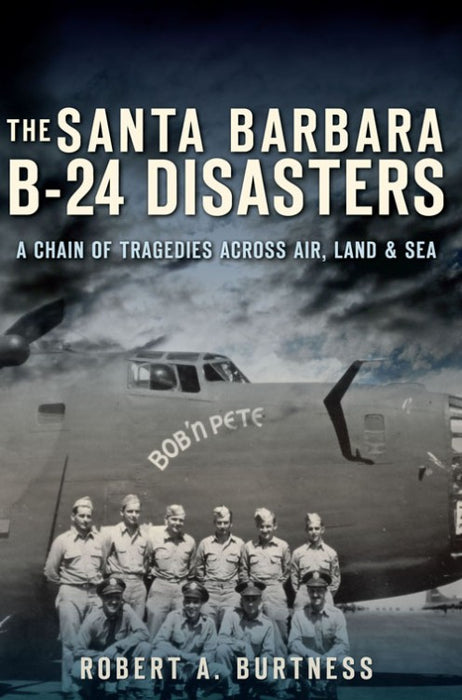 THE Santa Barbara B-24 Disasters Book