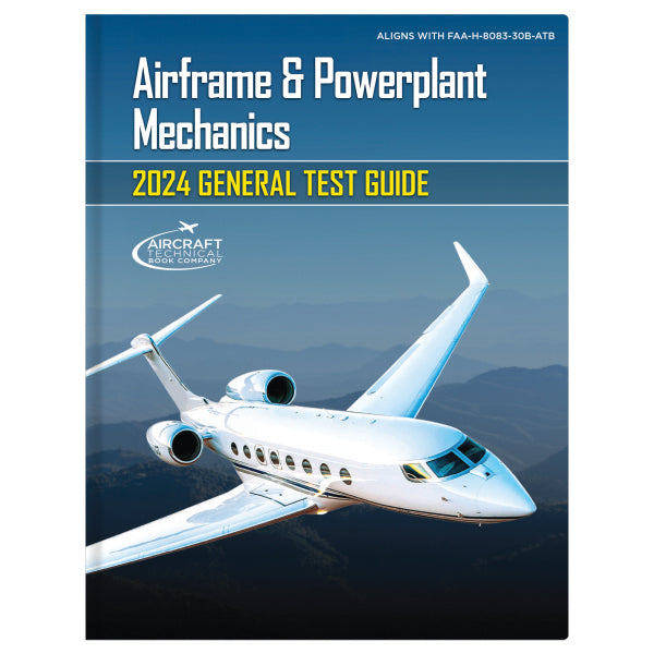 Airframe & Powerplant Mech General Test Guide- Physical Book