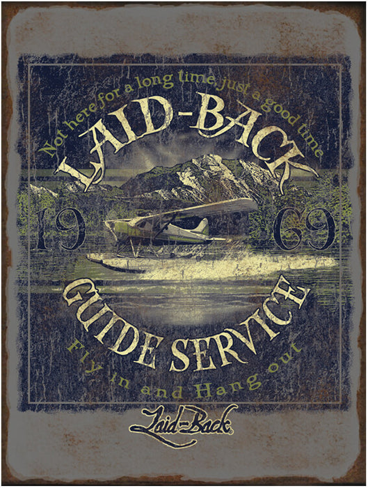 Laid Back Guide TO Service Metal Sign 12X16