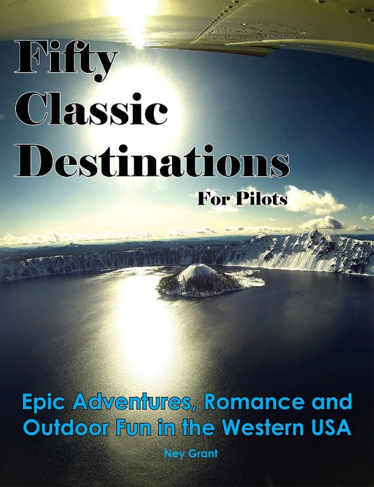 Fifty Classic Destinations FOR Pilots