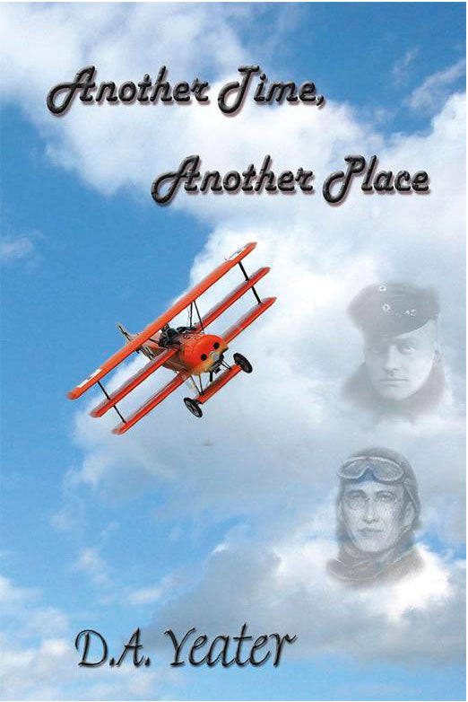 Another Time Another Place BY DA Yeater