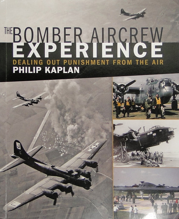 THE Bomber Aircrew Experience BY Philip Kaplan
