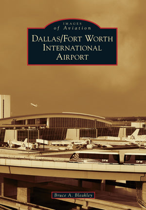 Images OF Aviation: Dallas/Fort Worth International Airport