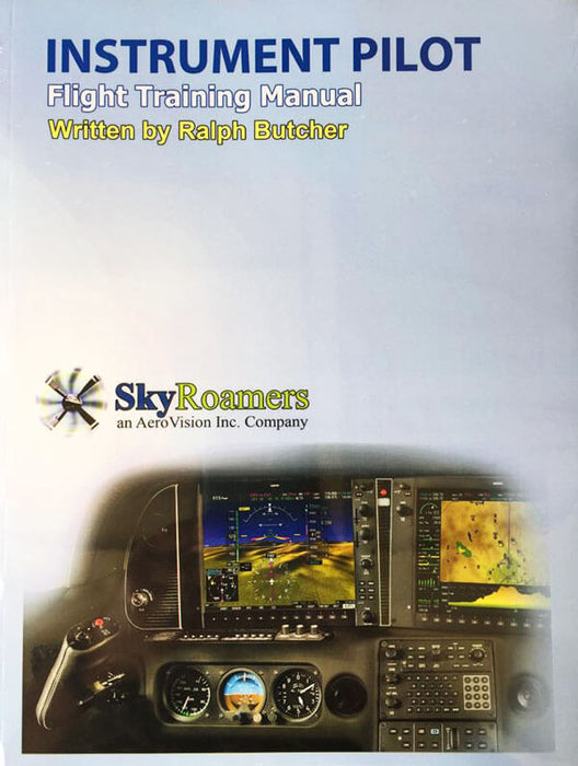 Skyroamers Instrument Pilot Flight Training Manual