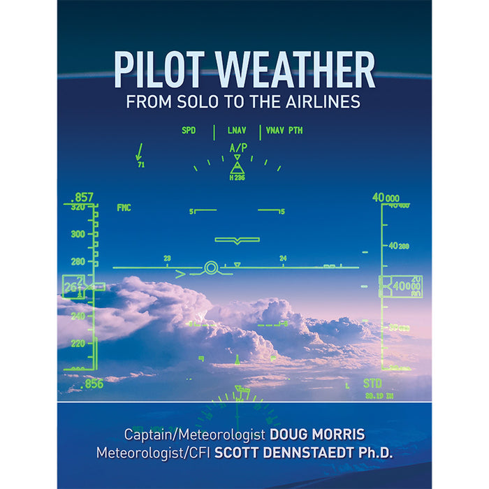 Pilot Weather : From Solo TO THE Airlines