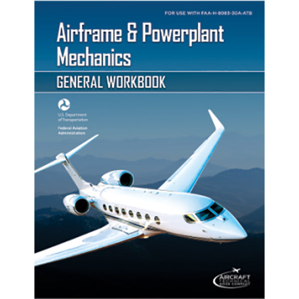 Airframe AND Powerplant Mechanics General Workbook Paperback
