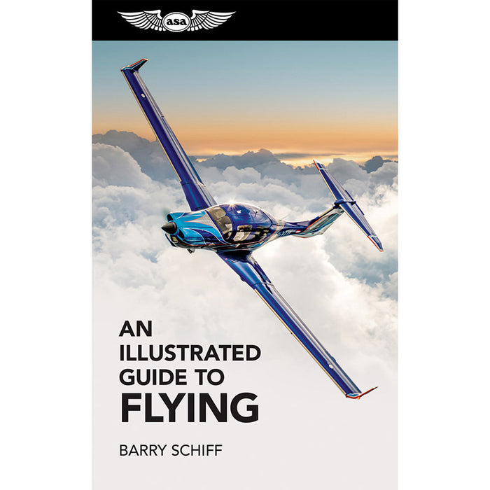 ASA Illustrated Guide TO Flying Ebook