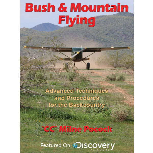 Bush AND Mountain Flying Book 4TH Edition