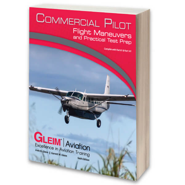 Gleim Commercial Flight Maneuvers AND Practical Test Prep