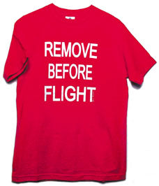 Remove Before Flight T-Shirt Medium